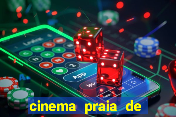 cinema praia de belas shopping